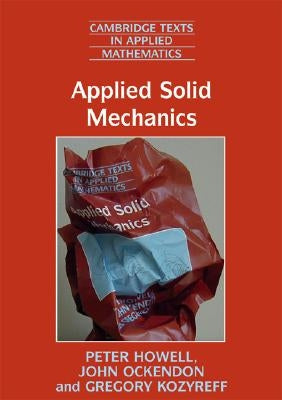 Applied Solid Mechanics by Howell, Peter