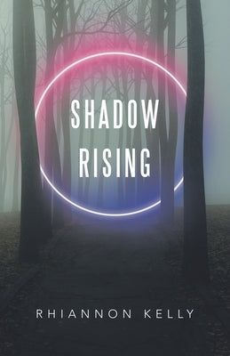 Shadow Rising by Kelly, Rhiannon