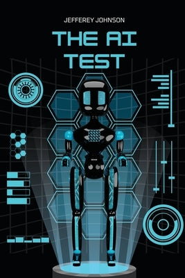 The AI Test by Johnson, Jefferey