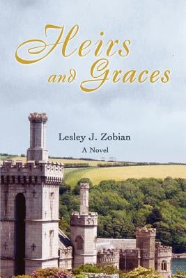 Heirs and Graces by Zobian, Lesley J.