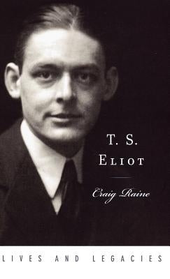 T. S. Eliot by Raine, Craig