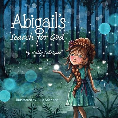 Abigail's Search for God by Coulson, Kelly