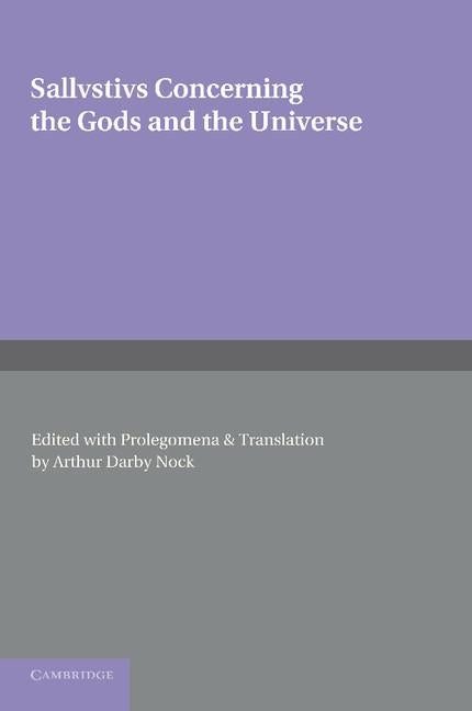 Sallustius: Concerning the Gods and the Universe by Nock, Arthur Darby