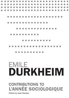 Contributions to l'Année Sociologique by Durkheim, Emile