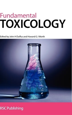 Fundamental Toxicology by Duffus, John H.