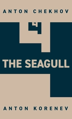 The Seagull by Chekhov, Anton