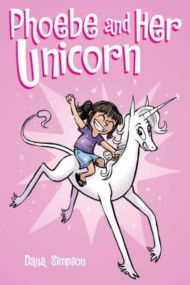 Phoebe and Her Unicorn, 1 by Simpson, Dana
