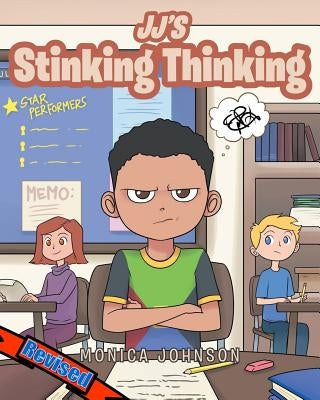 JJ's Stinking Thinking by Johnson, Monica