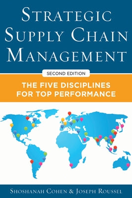 Strategic Supply Chain Management 2e (Pb) by Cohen, Shoshanah