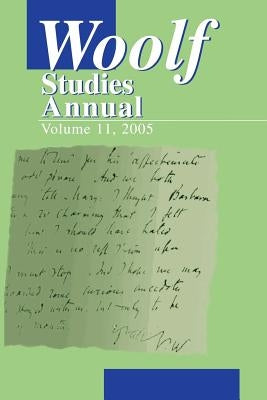 Woolf Studies Annual Vol 11 by Hussey, Mark