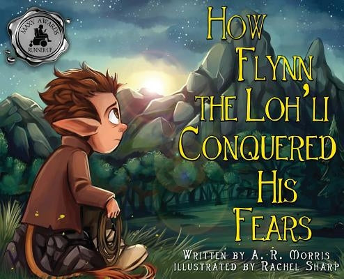 How Flynn the Loh'li Conquered His Fears by Morris, A. R.