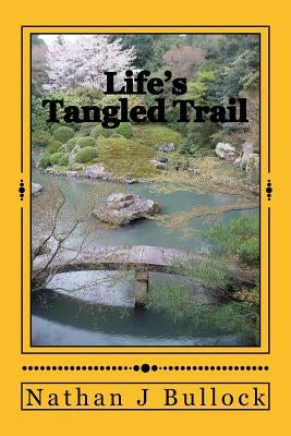 Life's Tangled Trail by Crowther, Marvin C.
