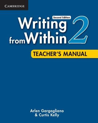 Writing from Within Level 2 Teacher's Manual by Gargagliano, Arlen