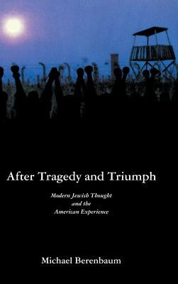 After Tragedy and Triumph by Berenbaum, Michael