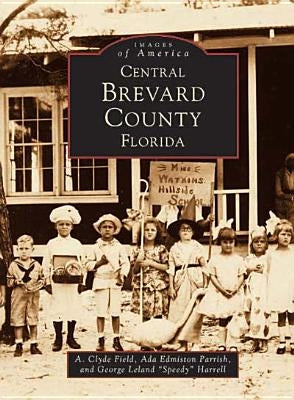 Central Brevard County, Florida by Field, A. Clyde