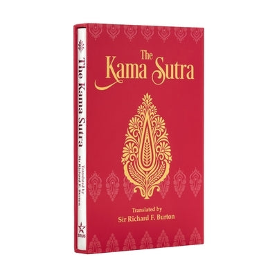 The Kama Sutra: Deluxe Silkbound Edition in a Slipcase by Burton, Richard