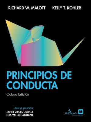 Principios de Conducta, Octava Edición by Malott, Richard W.