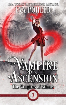 Vampire Ascension by Pohler, Eva