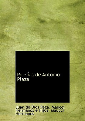 Poesías de Antonio Plaza by Peza, Juan De Dios