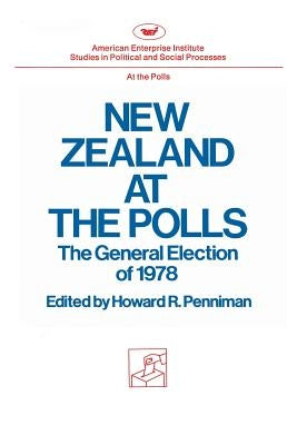 New Zealand at the Polls by Penniman, Howard R.