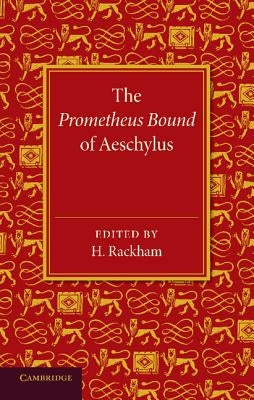 The Prometheus Bound of Aeschylus by Aeschylus