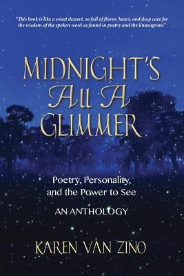 Midnight's All A Glimmer by Van Zino MD, Karen