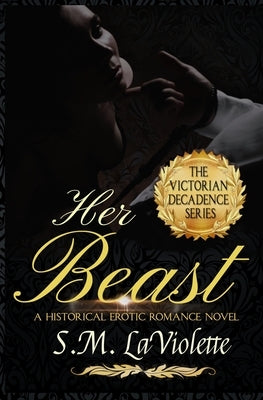 Her Beast by LaViolette, S. M.