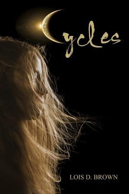 Cycles by Brown, Lois D.