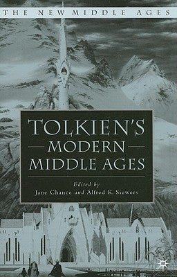 Tolkien's Modern Middle Ages by Chance, J.