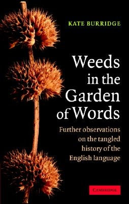 Weeds in the Garden of Words by Burridge, Kate