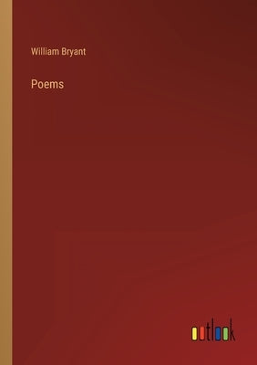 Poems by Bryant, William