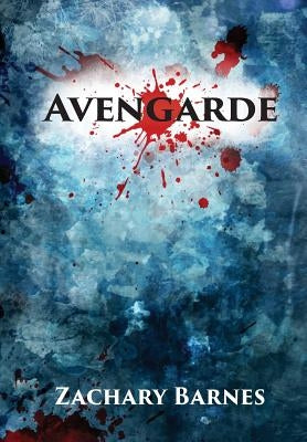 Avengarde by Barnes, Zachary