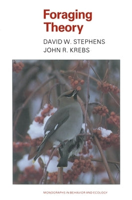Foraging Theory by Stephens, David W.