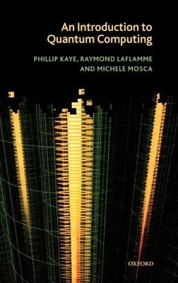 An Introduction to Quantum Computing by Kaye, Phillip