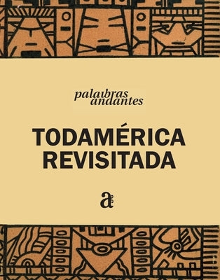 Todamérica Revisitada by Cohn, Sergio