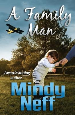 A Family Man by Neff, Mindy