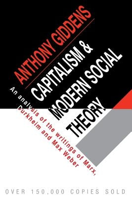 Capitalism and Modern Social Theory by Giddens, Anthony