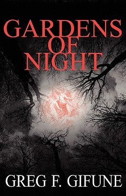 Gardens of Night by Gifune, Greg F.