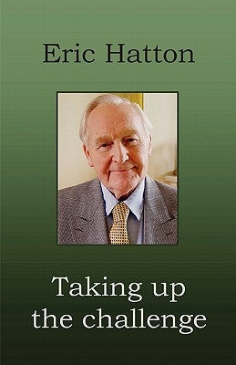 Taking Up the Challenge by Hatton, Eric
