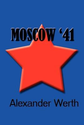 Moscow '41 by Werth, Alexander