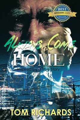 Always Come Home by Richards, Tom