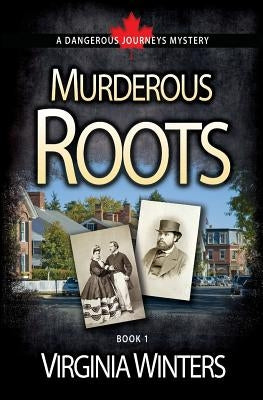 Murderous Roots by Winters, Virginia