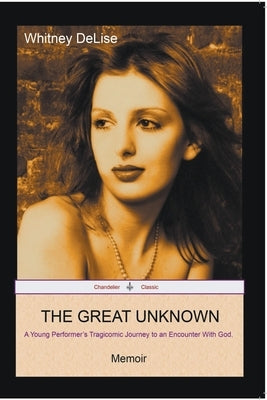 The Great Unknown by Delise, Whitney