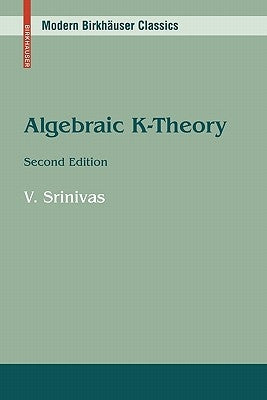 Algebraic K-Theory by Srinivas, Vasudevan