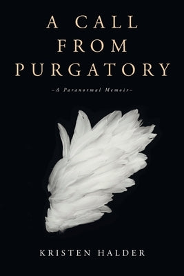 A Call From Purgatory by Ottaviano, Lia