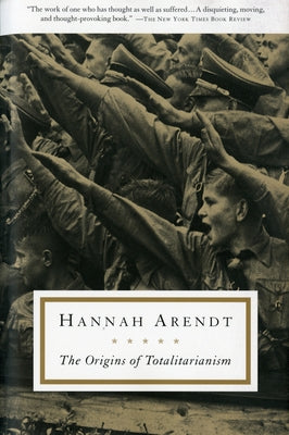 Origins of Totalitarianism by Arendt, Hannah