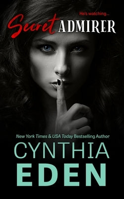 Secret Admirer by Eden, Cynthia