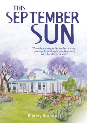 This September Sun by Rheam, Bryony