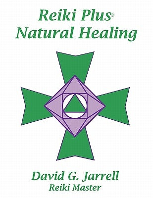 Reiki Plus Natural Healing by Jarrell, David G.