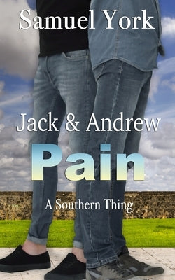 Jack and Andrew: Pain by York, Samuel
